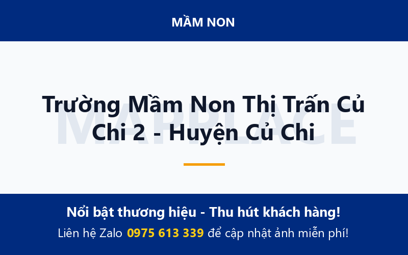 Trường Mầm Non Thị Trấn Củ Chi 2 - Huyện Củ Chi