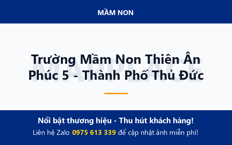 Trường Mầm Non Thiên Ân Phúc 5 - Thành Phố Thủ Đức