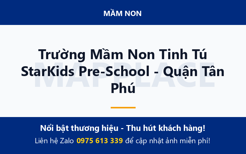 Trường Mầm Non Tinh Tú StarKids Pre-School - Quận Tân Phú