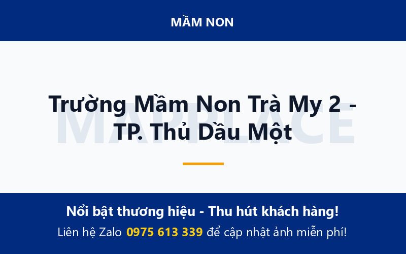Trường Mầm Non Trà My 2 - TP. Thủ Dầu Một