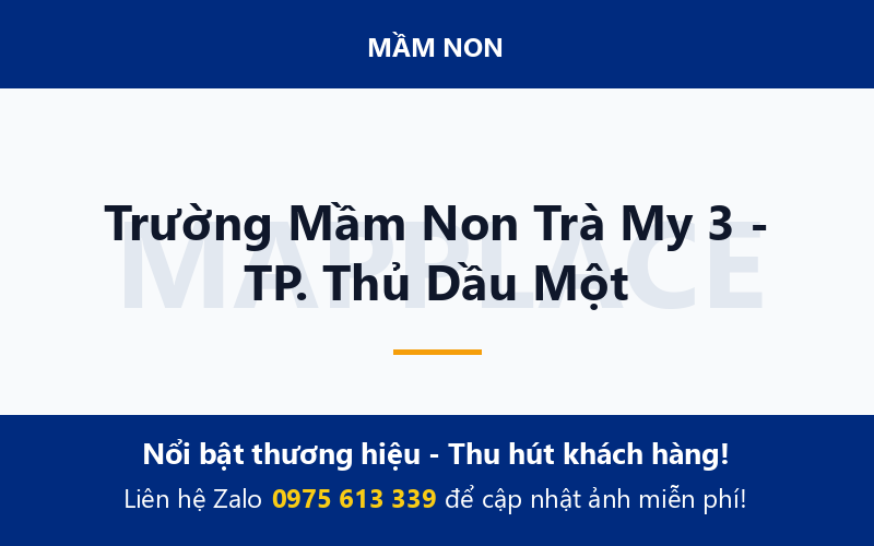 Trường Mầm Non Trà My 3 - TP. Thủ Dầu Một