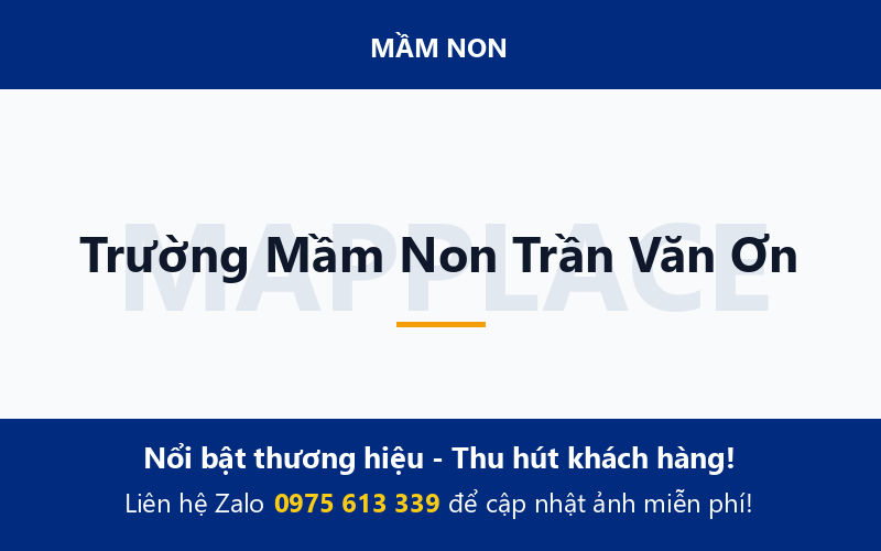 Trường Mầm Non Trần Văn Ơn