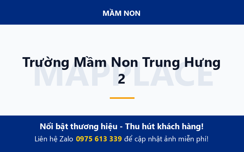 Trường Mầm Non Trung Hưng 2