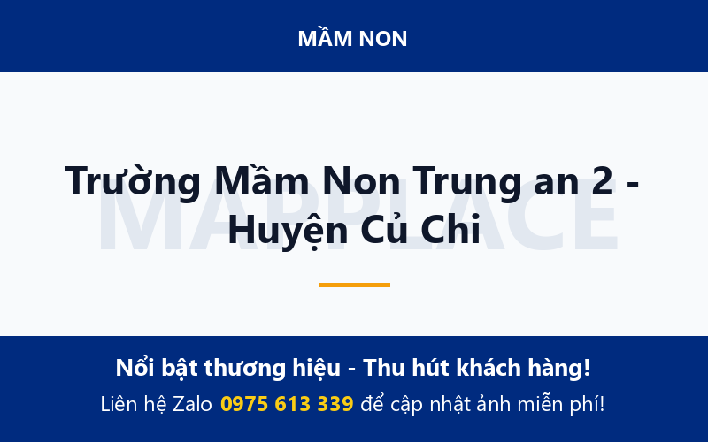 Trường Mầm Non Trung an 2 - Huyện Củ Chi