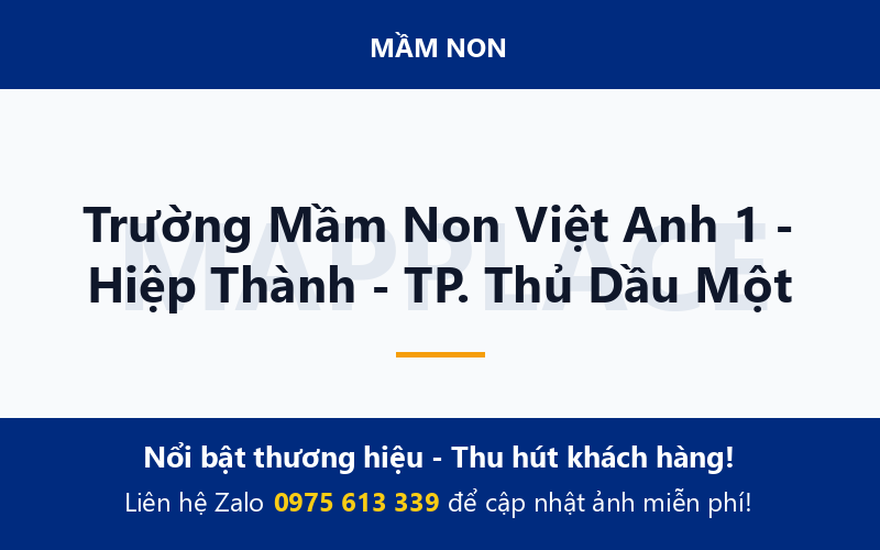 Trường Mầm Non Việt Anh 1 - Hiệp Thành - TP. Thủ Dầu Một