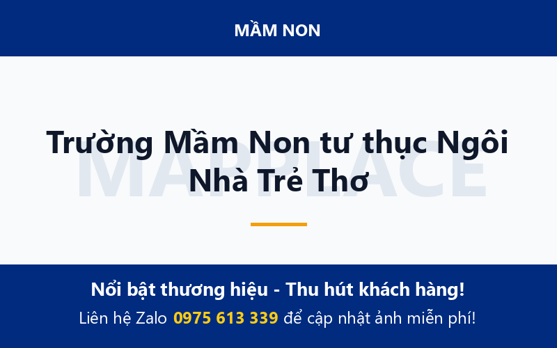 Trường Mầm Non tư thục Ngôi Nhà Trẻ Thơ