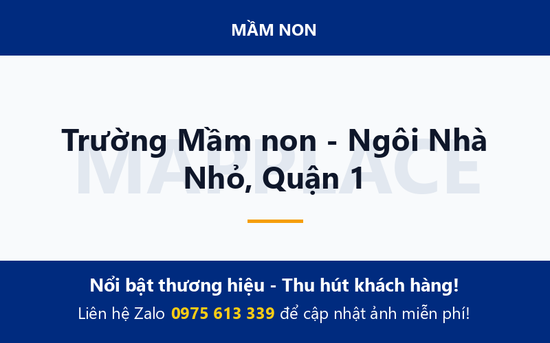 Trường Mầm non - Ngôi Nhà Nhỏ, Quận 1