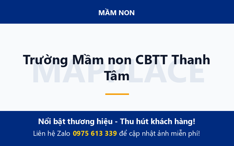 Trường Mầm non CBTT Thanh Tâm