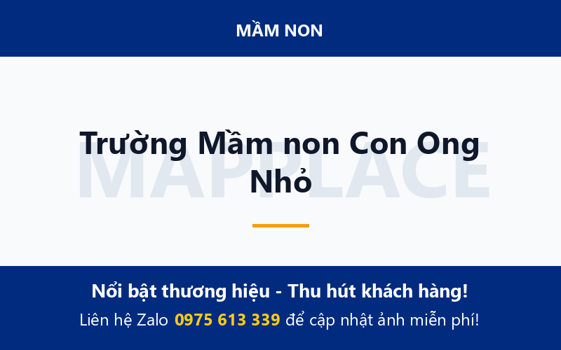 Trường Mầm non Con Ong Nhỏ