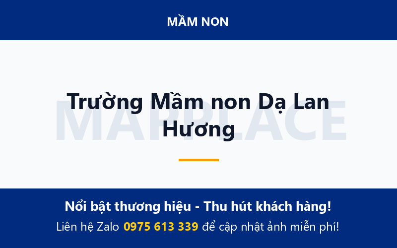 Trường Mầm non Dạ Lan Hương