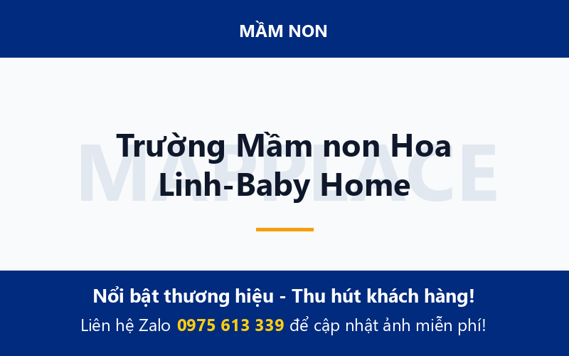 Trường Mầm non Hoa Linh-Baby Home