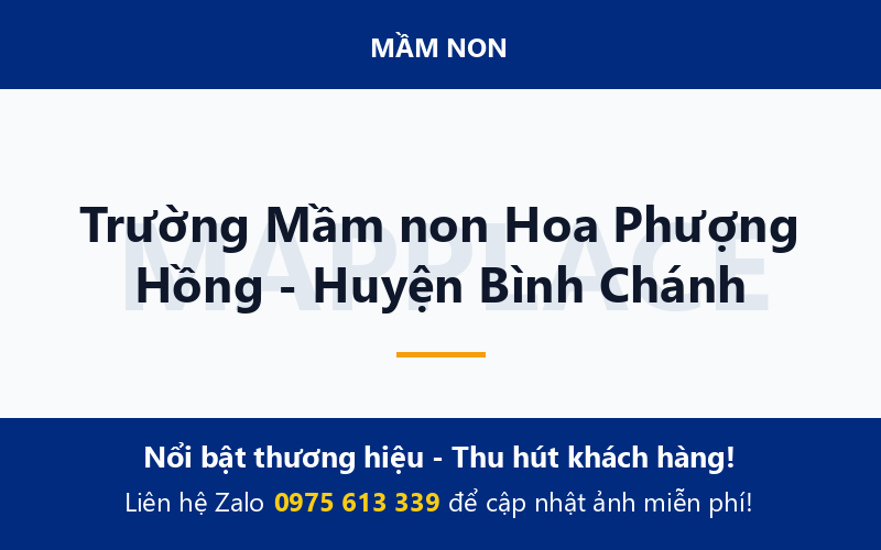 Trường Mầm non Hoa Phượng Hồng - Huyện Bình Chánh