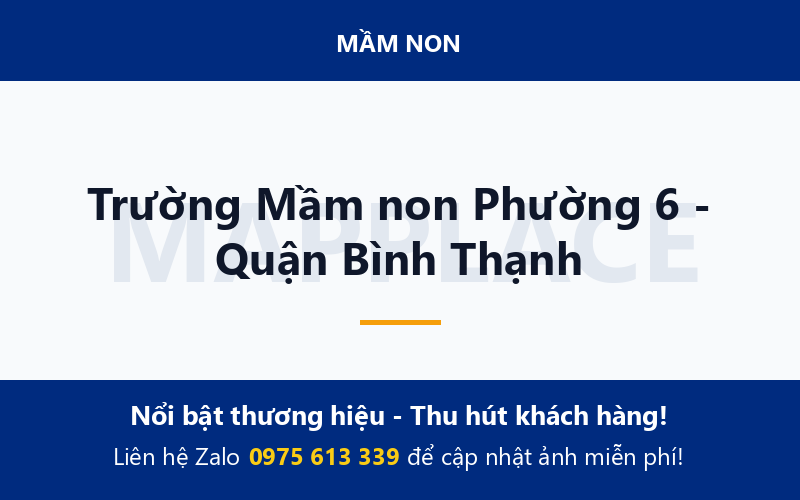 Trường Mầm non Phường 6 - Quận Bình Thạnh