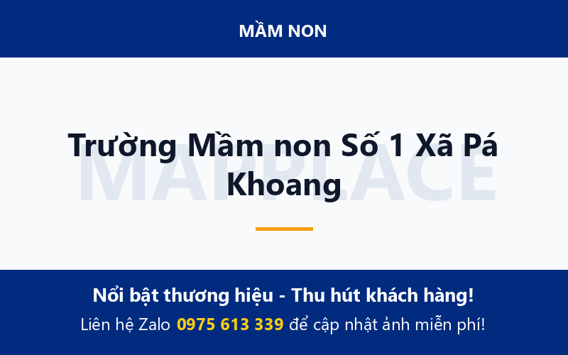 Trường Mầm non Số 1 Xã Pá Khoang