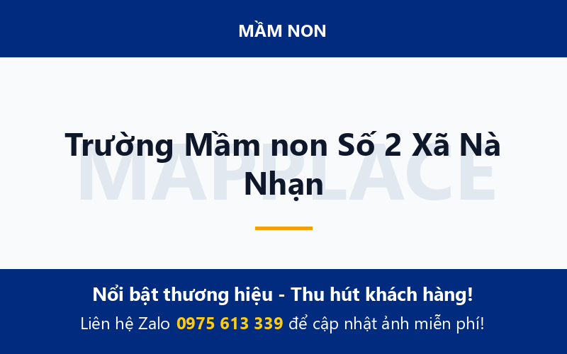 Trường Mầm non Số 2 Xã Nà Nhạn