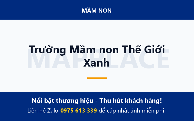 Trường Mầm non Thế Giới Xanh