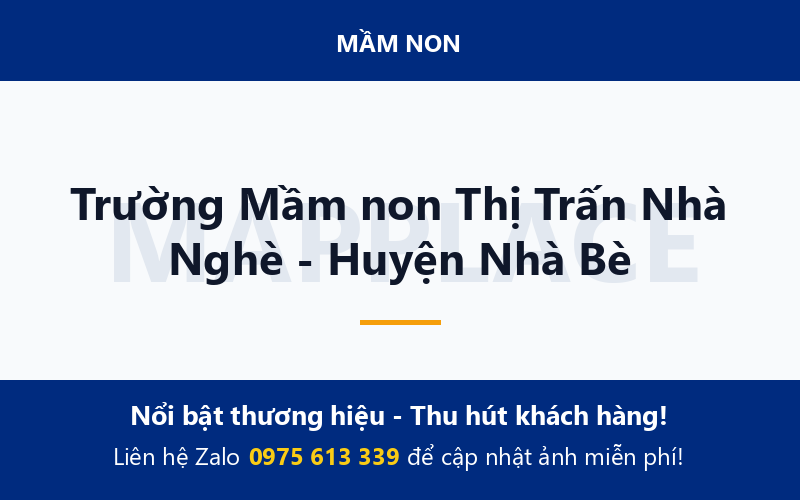 Trường Mầm non Thị Trấn Nhà Nghè - Huyện Nhà Bè