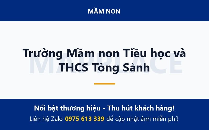 Trường Mầm non Tiều học và THCS Tòng Sành