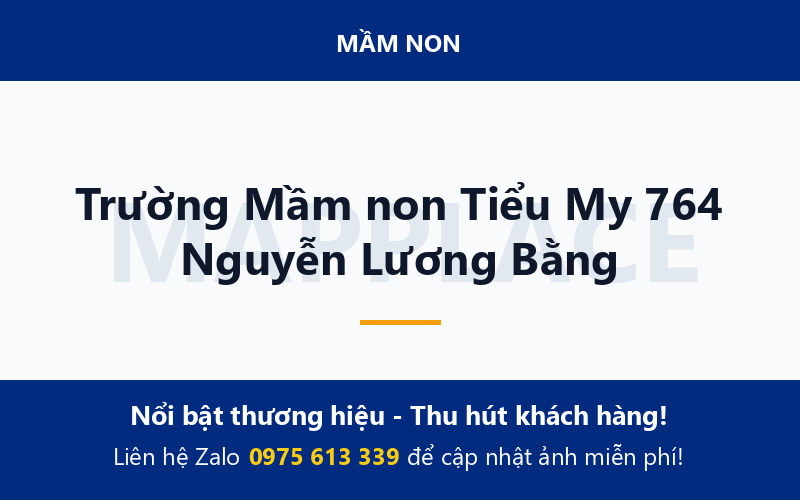 Trường Mầm non Tiểu My 764 Nguyễn Lương Bằng