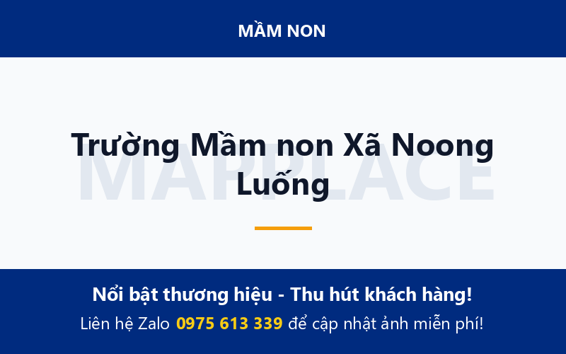 Trường Mầm non Xã Noong Luống