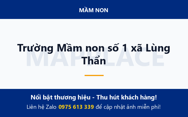 Trường Mầm non số 1 xã Lùng Thẩn