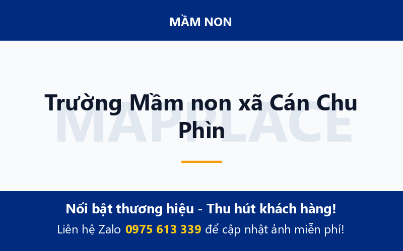 Trường Mầm non xã Cán Chu Phìn