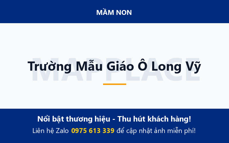 Trường Mẫu Giáo Ô Long Vỹ