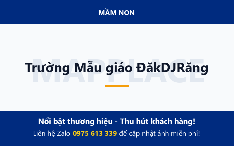 Trường Mẫu giáo ĐăkDJRăng