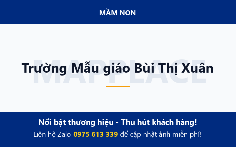 Trường Mẫu giáo Bùi Thị Xuân