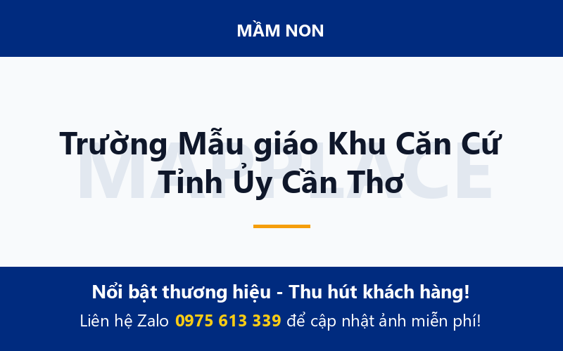 Trường Mẫu giáo Khu Căn Cứ Tỉnh Ủy Cần Thơ