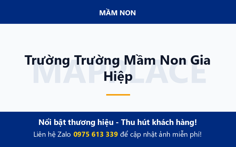 Trường Trường Mầm Non Gia Hiệp