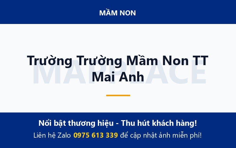 Trường Trường Mầm Non TT Mai Anh