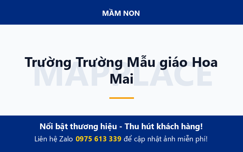 Trường Trường Mẫu giáo Hoa Mai