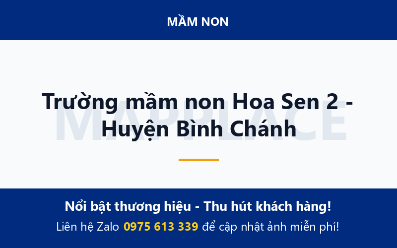 Trường mầm non Hoa Sen 2 - Huyện Bình Chánh