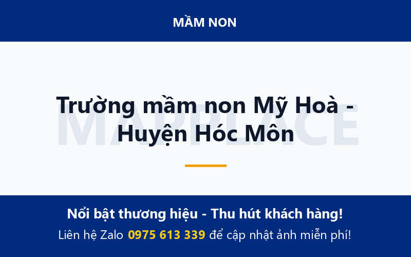 Trường mầm non Mỹ Hoà - Huyện Hóc Môn