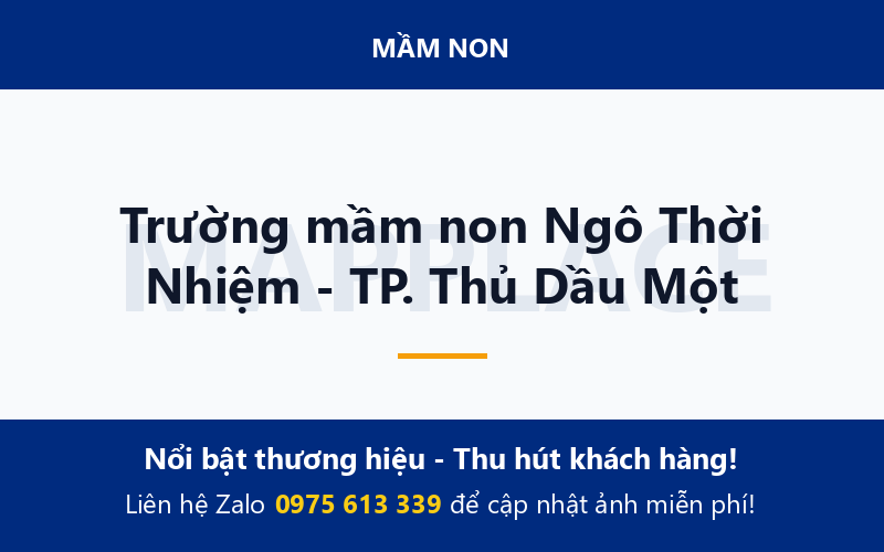 Trường mầm non Ngô Thời Nhiệm - TP. Thủ Dầu Một