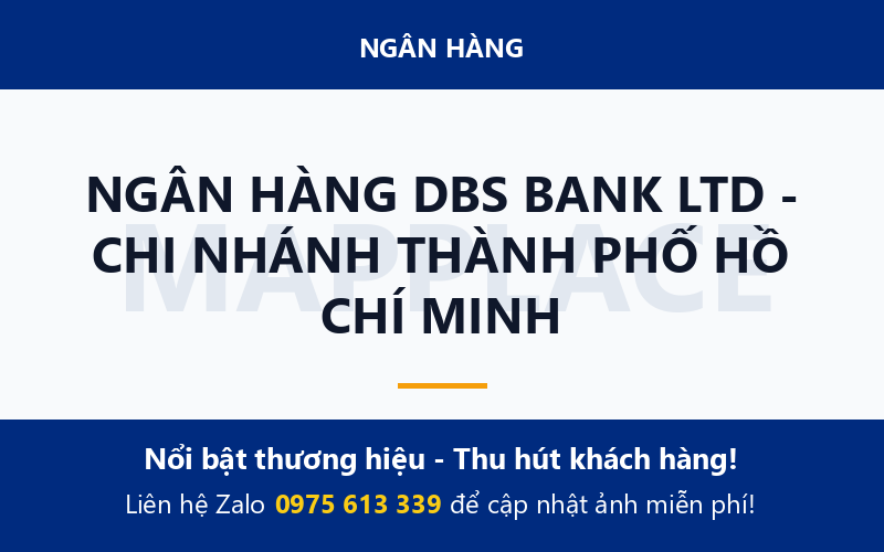NGÂN HÀNG DBS BANK LTD - CHI NHÁNH THÀNH PHỐ HỒ CHÍ MINH