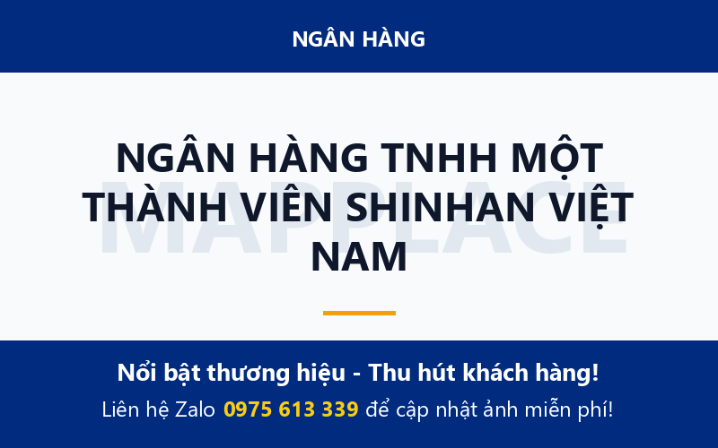 NGÂN HÀNG TNHH MỘT THÀNH VIÊN SHINHAN VIỆT NAM