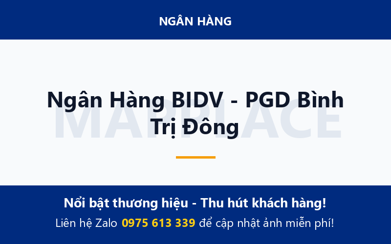 Ngân Hàng BIDV - PGD Bình Trị Đông