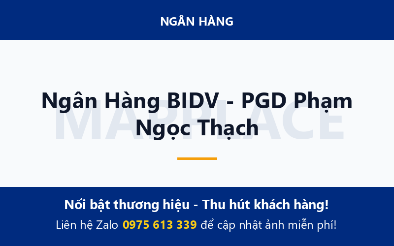 Ngân Hàng BIDV - PGD Phạm Ngọc Thạch