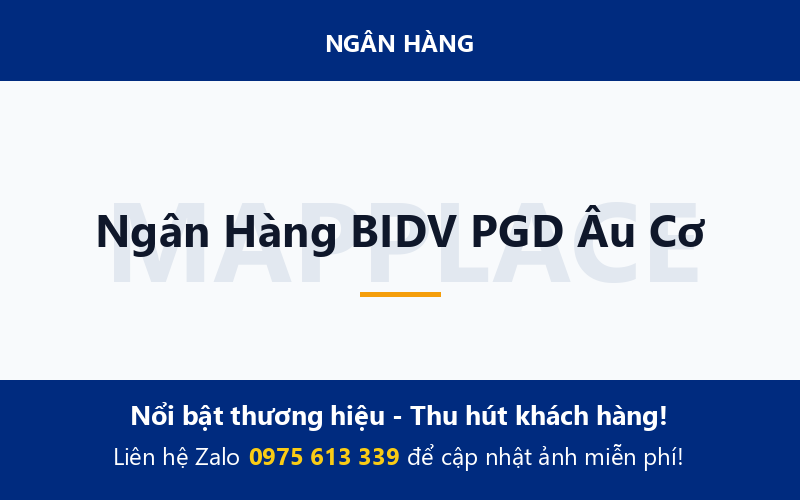 Ngân Hàng BIDV PGD Âu Cơ