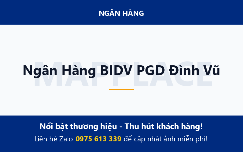Ngân Hàng BIDV PGD Đình Vũ