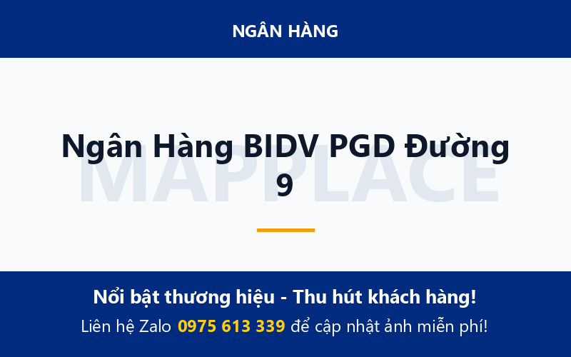 Ngân Hàng BIDV PGD Đường 9