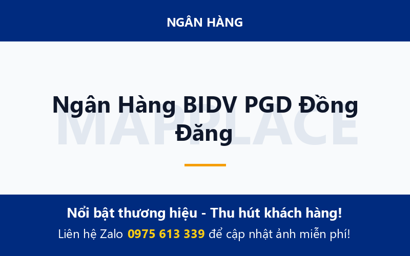 Ngân Hàng BIDV PGD Đồng Đăng