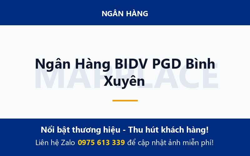 Ngân Hàng BIDV PGD Bình Xuyên