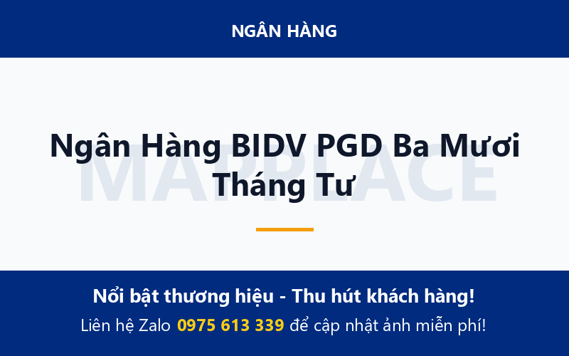 Ngân Hàng BIDV PGD Ba Mươi Tháng Tư