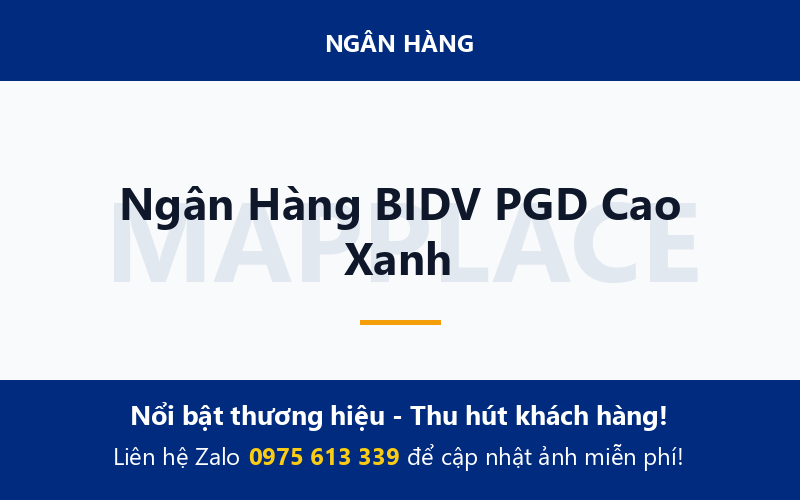 Ngân Hàng BIDV PGD Cao Xanh
