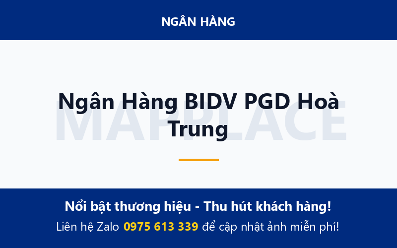 Ngân Hàng BIDV PGD Hoà Trung