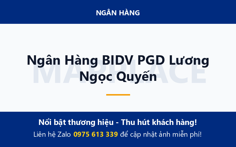 Ngân Hàng BIDV PGD Lương Ngọc Quyến