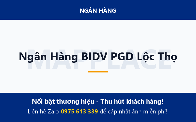 Ngân Hàng BIDV PGD Lộc Thọ